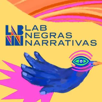 Lab Negras Narrativas abre inscrições para a 6ª edição nacional