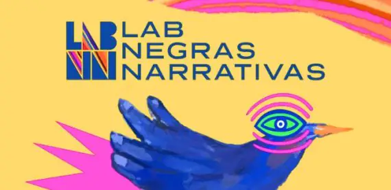 Lab Negras Narrativas abre inscrições para a 6ª edição nacional