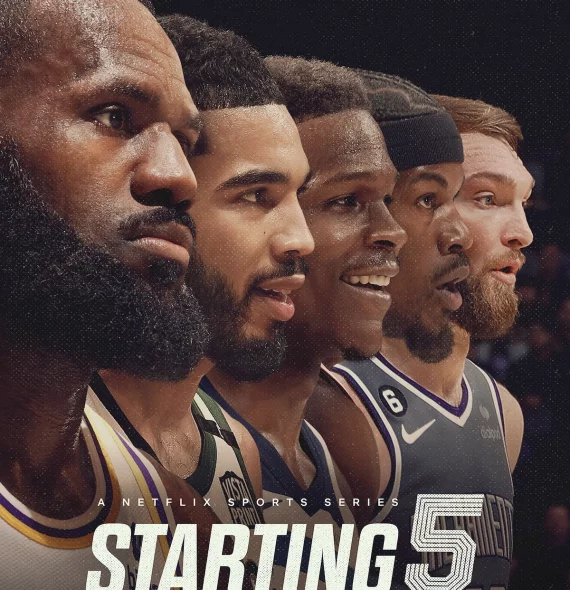 Netflix lança o trailer oficial de ‘Starting 5’ com LeBron James, Anthony Edwards e mais