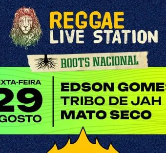 Reggae Live Station celebra a força do reggae brasileiro com Edson Gomes, Tribo de Jah e Mato Seco no Espaço Unimed
